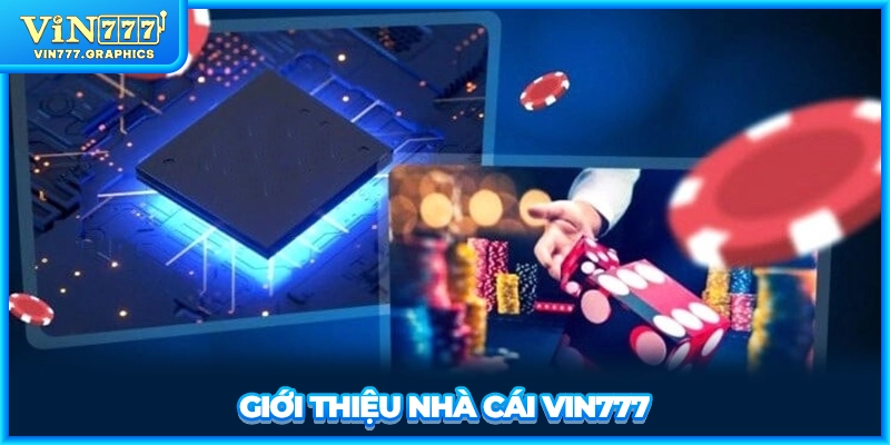 Giới thiệu nhà cái VIN777